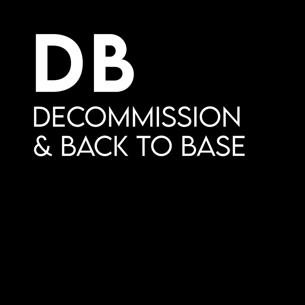 Decommission & back to base